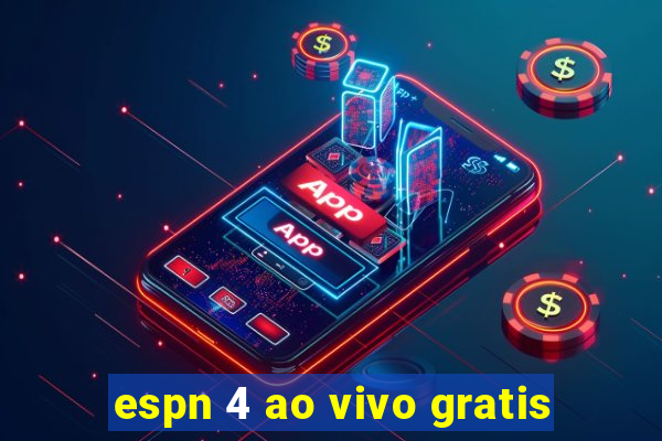 espn 4 ao vivo gratis